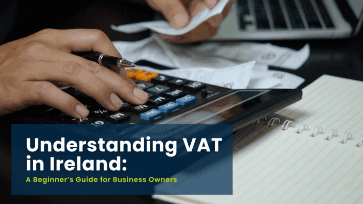 VAT in Ireland. A guide for business owners on rates, registration, and compliance.