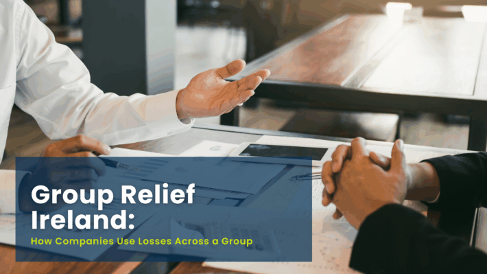 Group Relief Ireland: How Companies Use Losses Across a Group