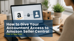 How to Give Your Accountant Access to Amazon Seller Central (Step-by-Step Guide) 